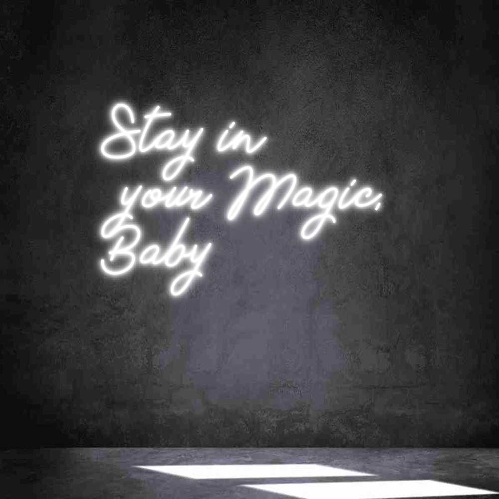 Anpassad neon: Stay in 
you...