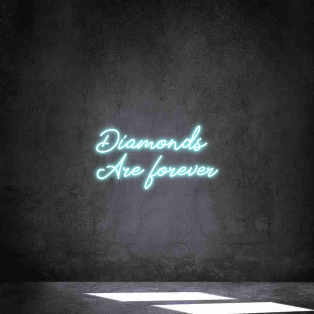 Anpassad neon: Diamonds
Are...