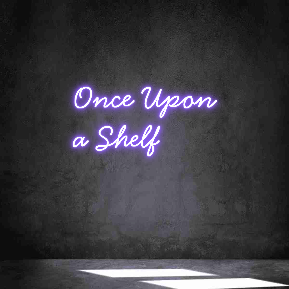 Anpassad neon: Once Upon 
a...
