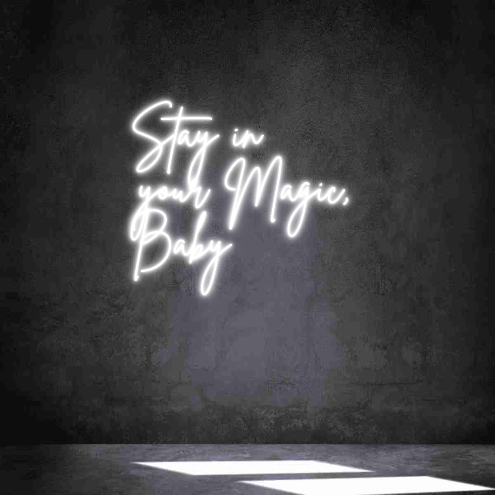 Anpassad neon: Stay in 
you...