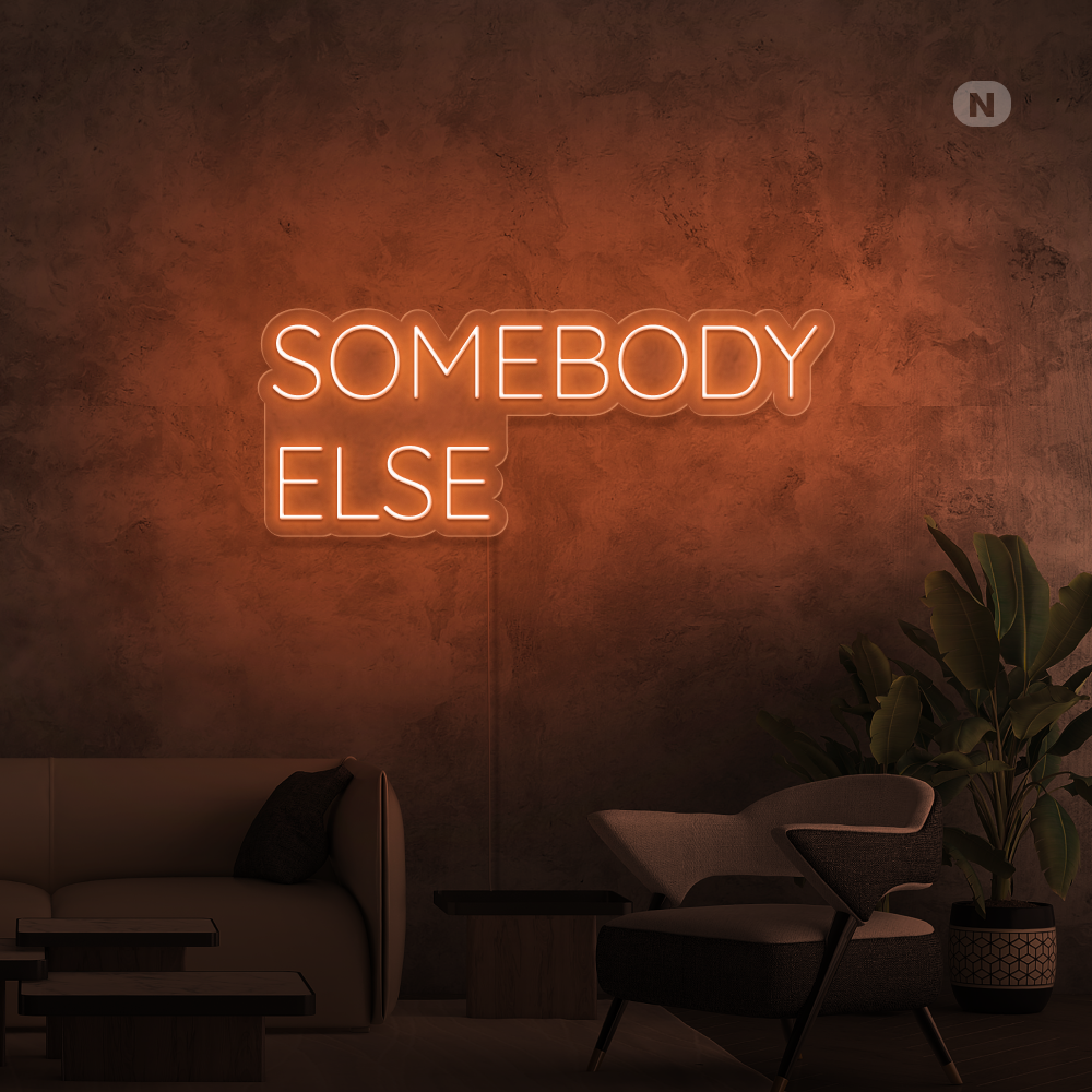 Neonskylt Somebody Else