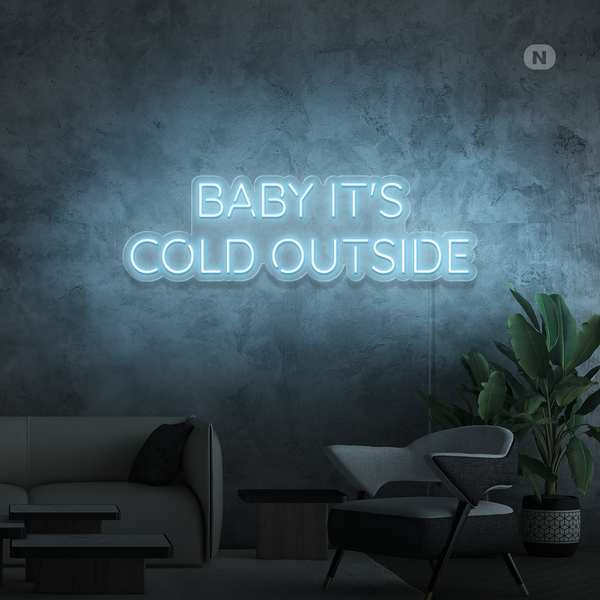 Neonskylt Baby It's Cold Outside