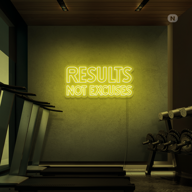 Neonskylt Results not excuses