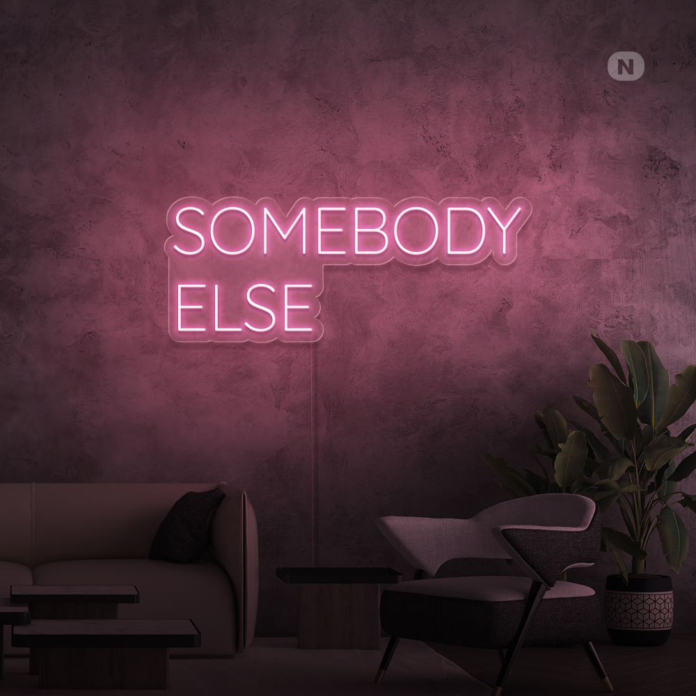 Neonskylt Somebody Else