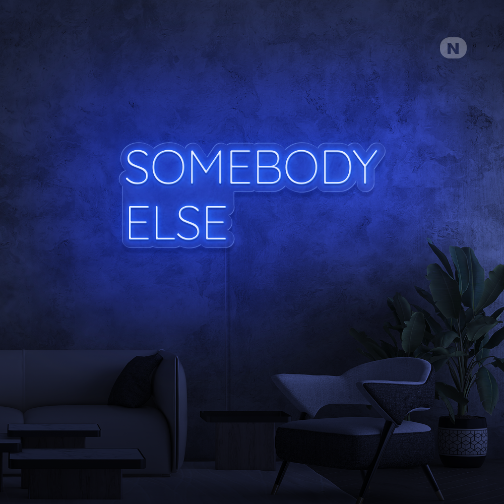 Neonskylt Somebody Else