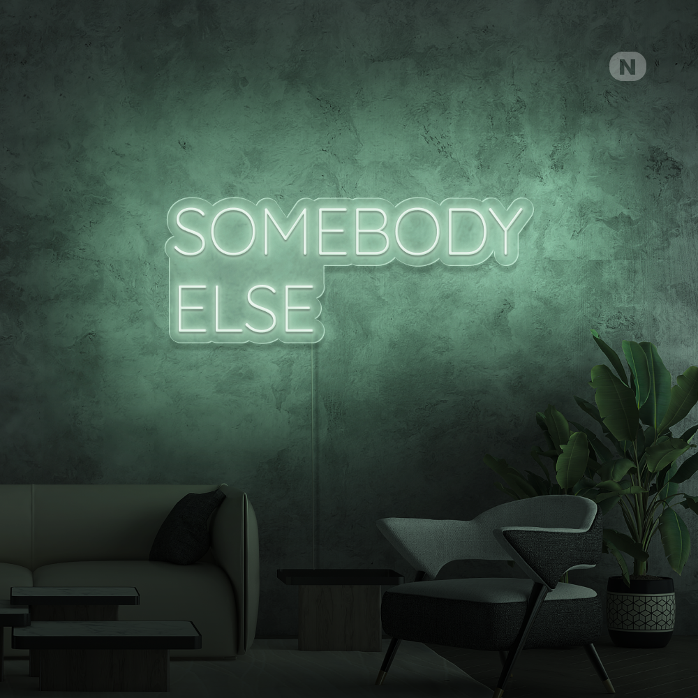 Neonskylt Somebody Else