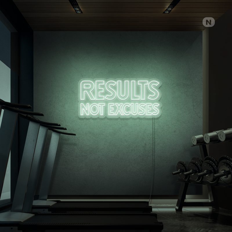 Neonskylt Results not excuses